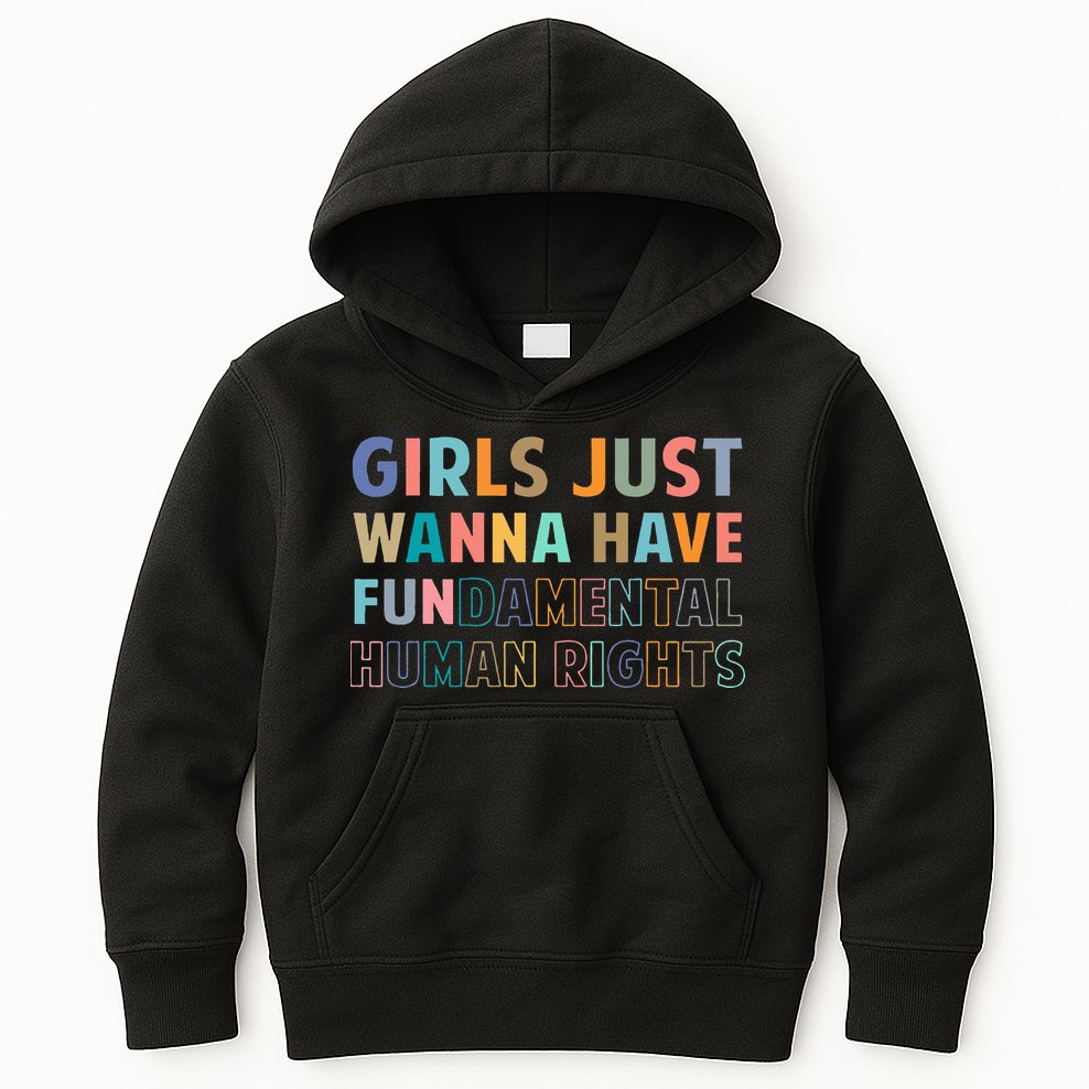 Just Want To Have Fundamental Human Rights Feminist Kids Hoodie
