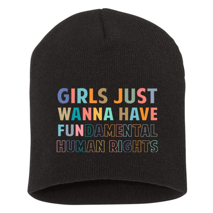 Just Want To Have Fundamental Human Rights Feminist Short Acrylic Beanie