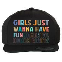 Just Want To Have Fundamental Human Rights Feminist Wool Snapback Cap