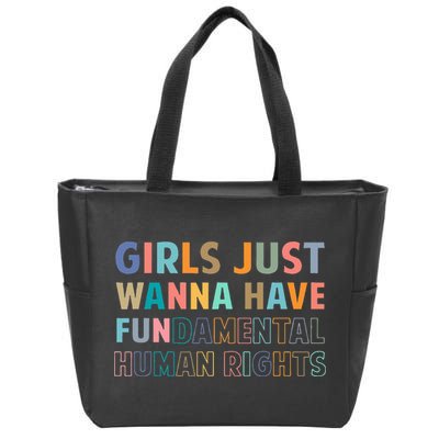 Just Want To Have Fundamental Human Rights Feminist Zip Tote Bag