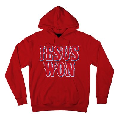 Jesus Won Texas Baseball Fan Hoodie