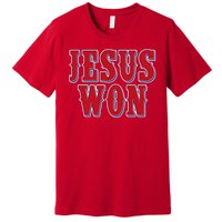 Jesus Won Texas Baseball Fan Premium T-Shirt