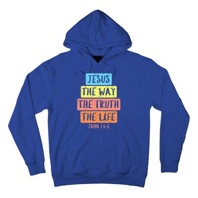 Jesus Way Truth Life John 146 Easter Religious Hoodie