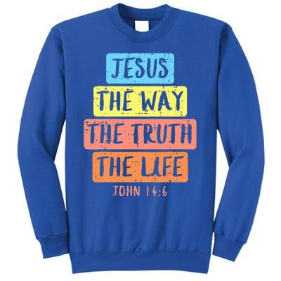 Jesus Way Truth Life John 146 Easter Religious Tall Sweatshirt