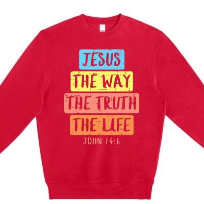 Jesus Way Truth Life John 146 Easter Religious Premium Crewneck Sweatshirt