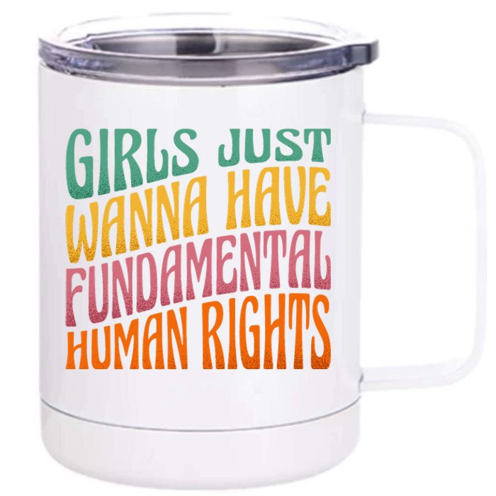 Just Want to Have Fundamental Rights  Equally 12 oz Stainless Steel Tumbler Cup