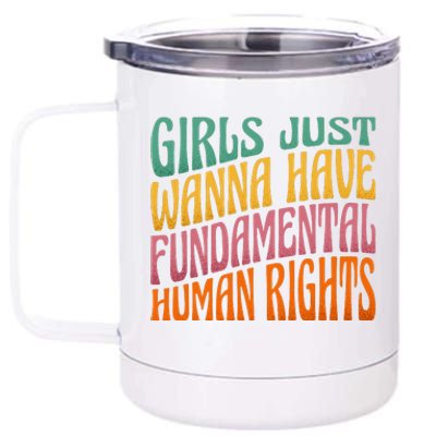 Just Want to Have Fundamental Rights  Equally 12 oz Stainless Steel Tumbler Cup