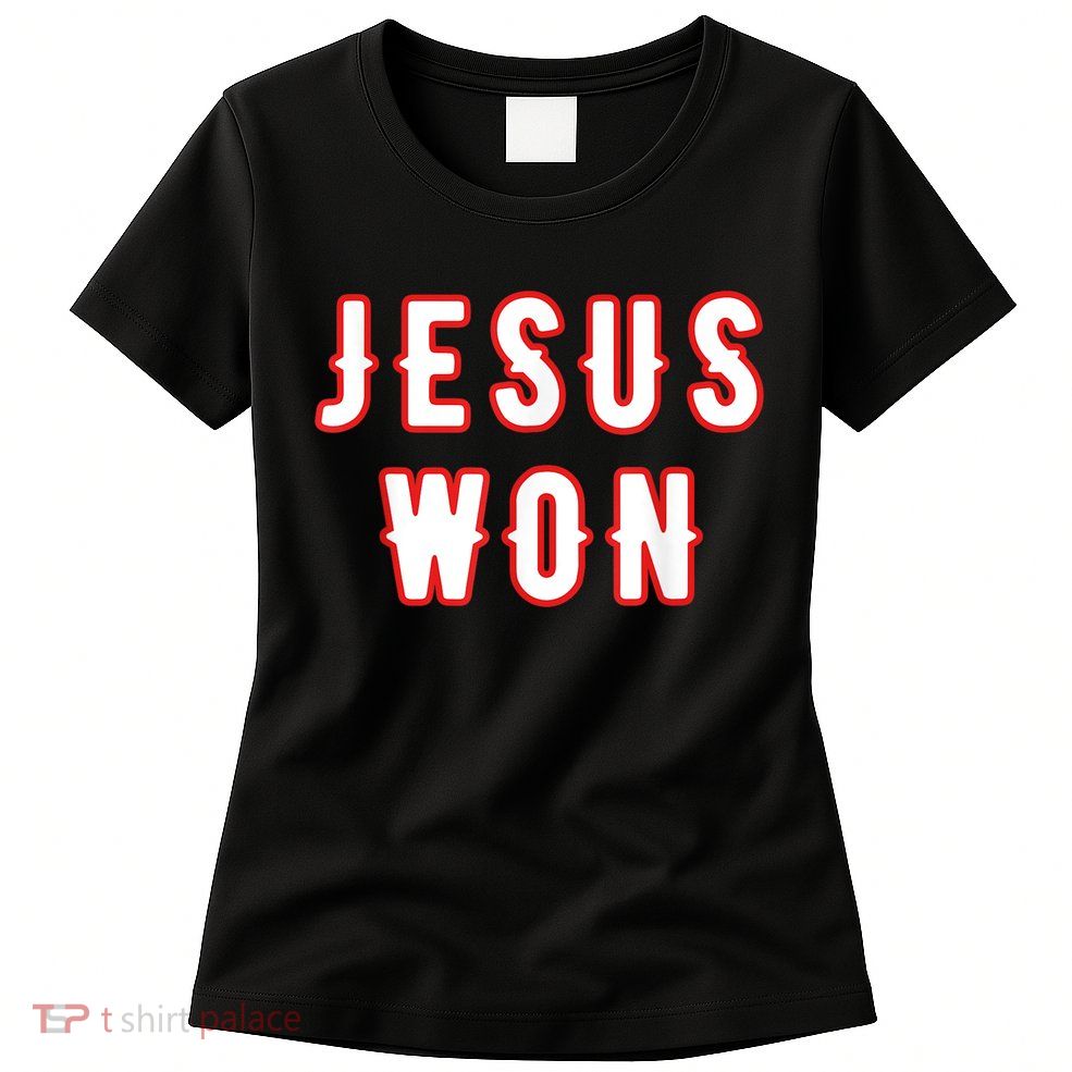 Jesus Won Texas Womens T-Shirt