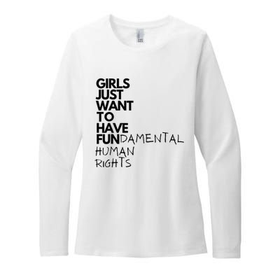 Just Want To Have Fundamental Human Rights Feminist Womens CVC Long Sleeve Shirt