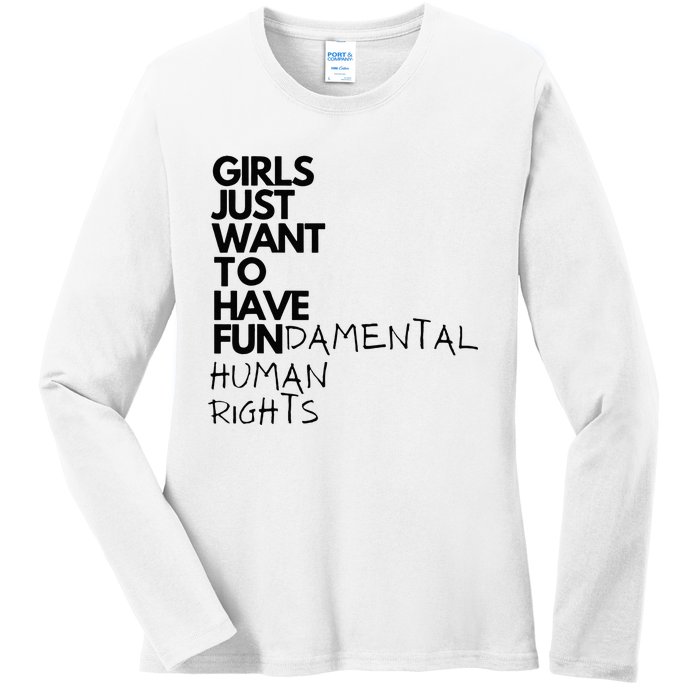 Just Want To Have Fundamental Human Rights Feminist Ladies Long Sleeve Shirt