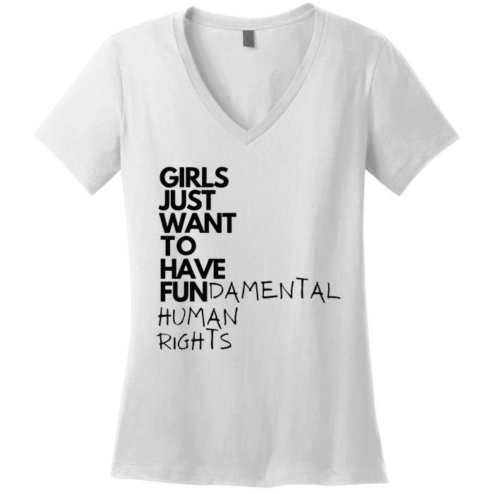 Just Want To Have Fundamental Human Rights Feminist Women's V-Neck T-Shirt