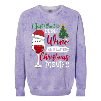 Just Want To Wine And Watch Christmas Movies Funny Gift Colorblast Crewneck Sweatshirt