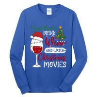 Just Want To Wine And Watch Christmas Movies Funny Gift Tall Long Sleeve T-Shirt