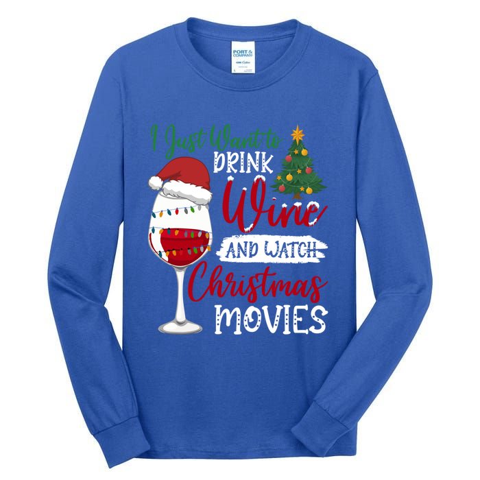 Just Want To Wine And Watch Christmas Movies Funny Gift Tall Long Sleeve T-Shirt