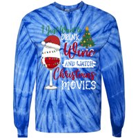 Just Want To Wine And Watch Christmas Movies Funny Gift Tie-Dye Long Sleeve Shirt