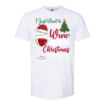 Just Want To Wine And Watch Christmas Movies Funny Gift Softstyle CVC T-Shirt