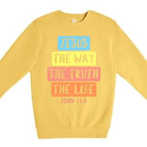 Jesus Way Truth Life John 146 Easter Religious Premium Crewneck Sweatshirt