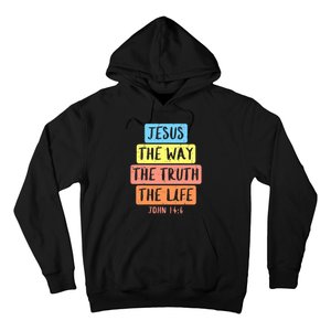 Jesus Way Truth Life John 146 Easter Religious Hoodie