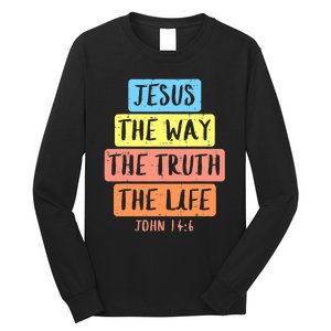 Jesus Way Truth Life John 146 Easter Religious Long Sleeve Shirt