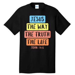 Jesus Way Truth Life John 146 Easter Religious Tall T-Shirt