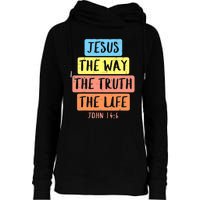 Jesus Way Truth Life John 146 Easter Religious Womens Funnel Neck Pullover Hood