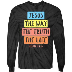 Jesus Way Truth Life John 146 Easter Religious Tie-Dye Long Sleeve Shirt