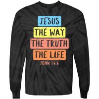 Jesus Way Truth Life John 146 Easter Religious Tie-Dye Long Sleeve Shirt