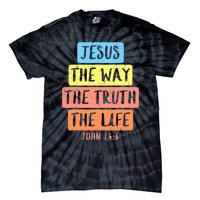 Jesus Way Truth Life John 146 Easter Religious Tie-Dye T-Shirt