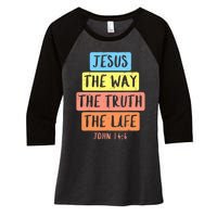 Jesus Way Truth Life John 146 Easter Religious Women's Tri-Blend 3/4-Sleeve Raglan Shirt