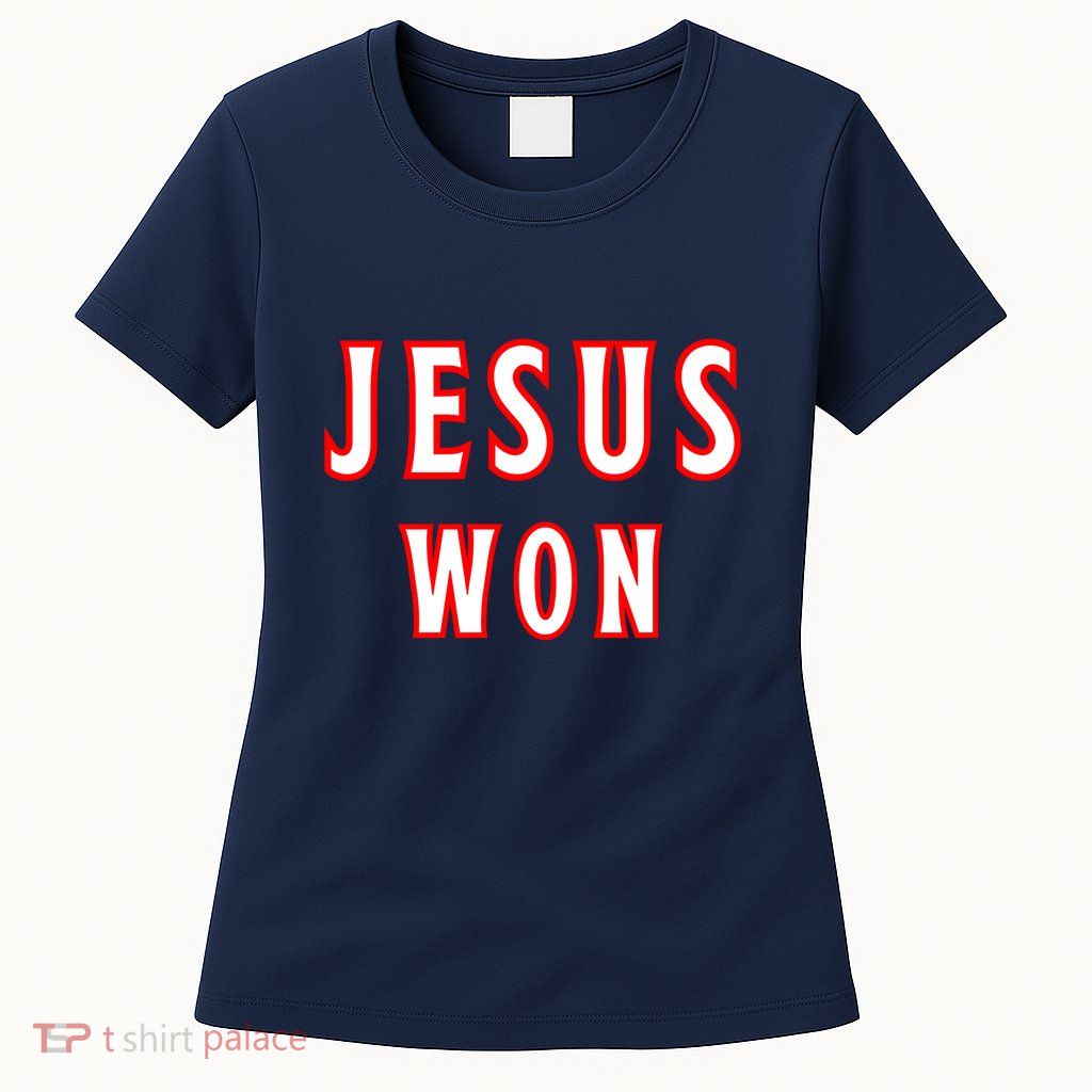Jesus Won Texas Rangers Womens T-Shirt