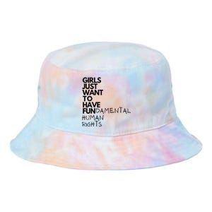 Just Want To Have Fundamental Human Rights Feminist Tie Dye Newport Bucket Hat