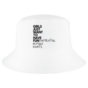 Just Want To Have Fundamental Human Rights Feminist Cool Comfort Performance Bucket Hat