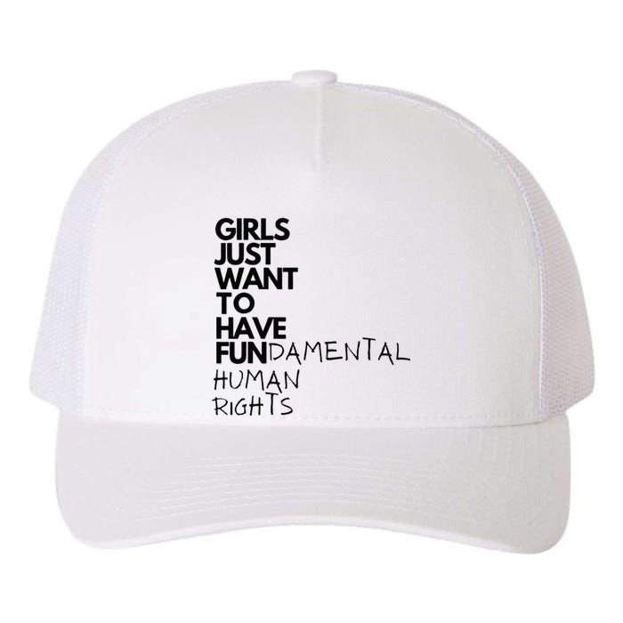 Just Want To Have Fundamental Human Rights Feminist Yupoong Adult 5-Panel Trucker Hat