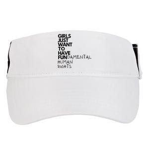 Just Want To Have Fundamental Human Rights Feminist Adult Drive Performance Visor