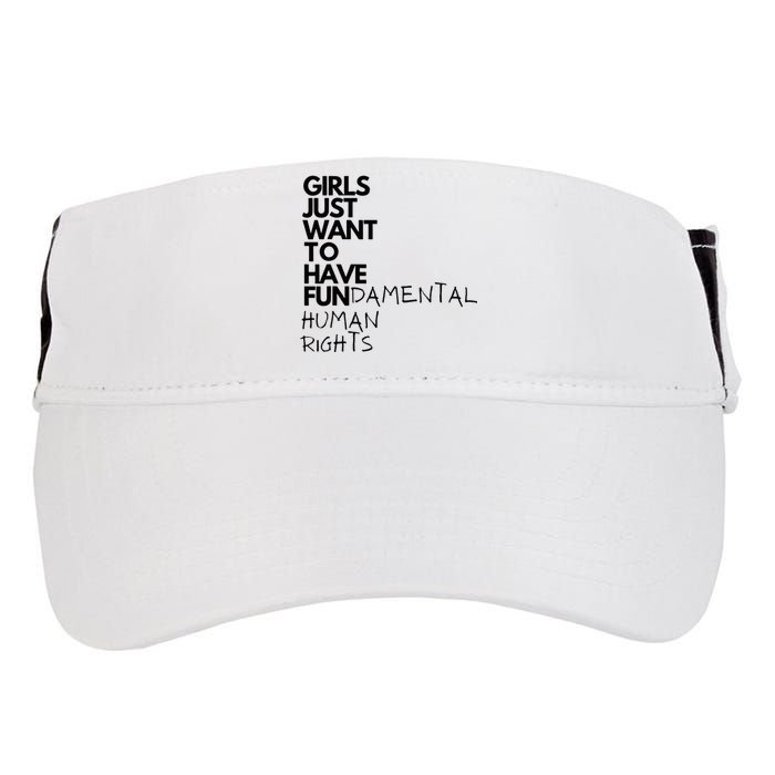 Just Want To Have Fundamental Human Rights Feminist Adult Drive Performance Visor