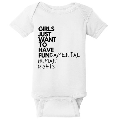 Just Want To Have Fundamental Human Rights Feminist Baby Bodysuit