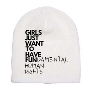 Just Want To Have Fundamental Human Rights Feminist Short Acrylic Beanie