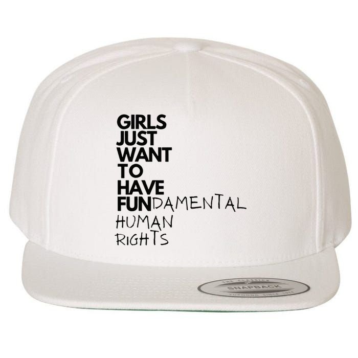 Just Want To Have Fundamental Human Rights Feminist Wool Snapback Cap