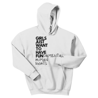 Just Want To Have Fundamental Human Rights Feminist Kids Hoodie