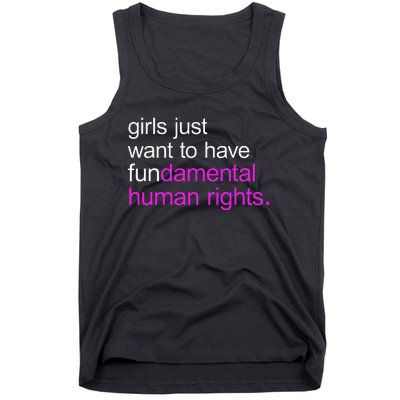 Just Want to Have Fundamental Human Rights Tank Top