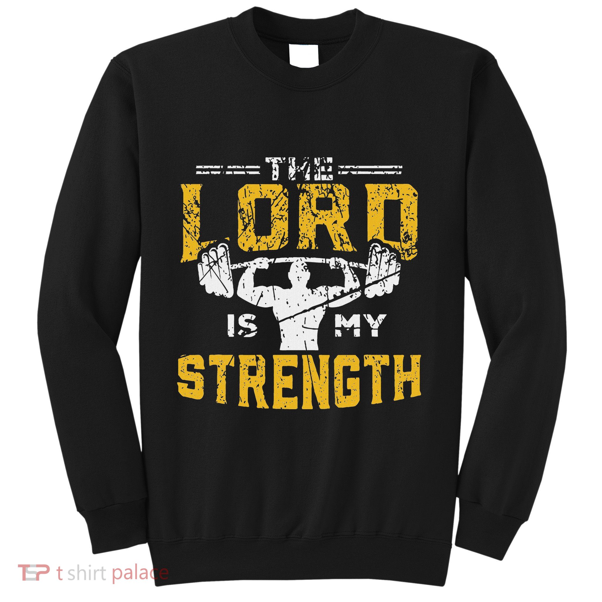 Jesus Workout The Lord Is My Strength Christian Gym Sweatshirt