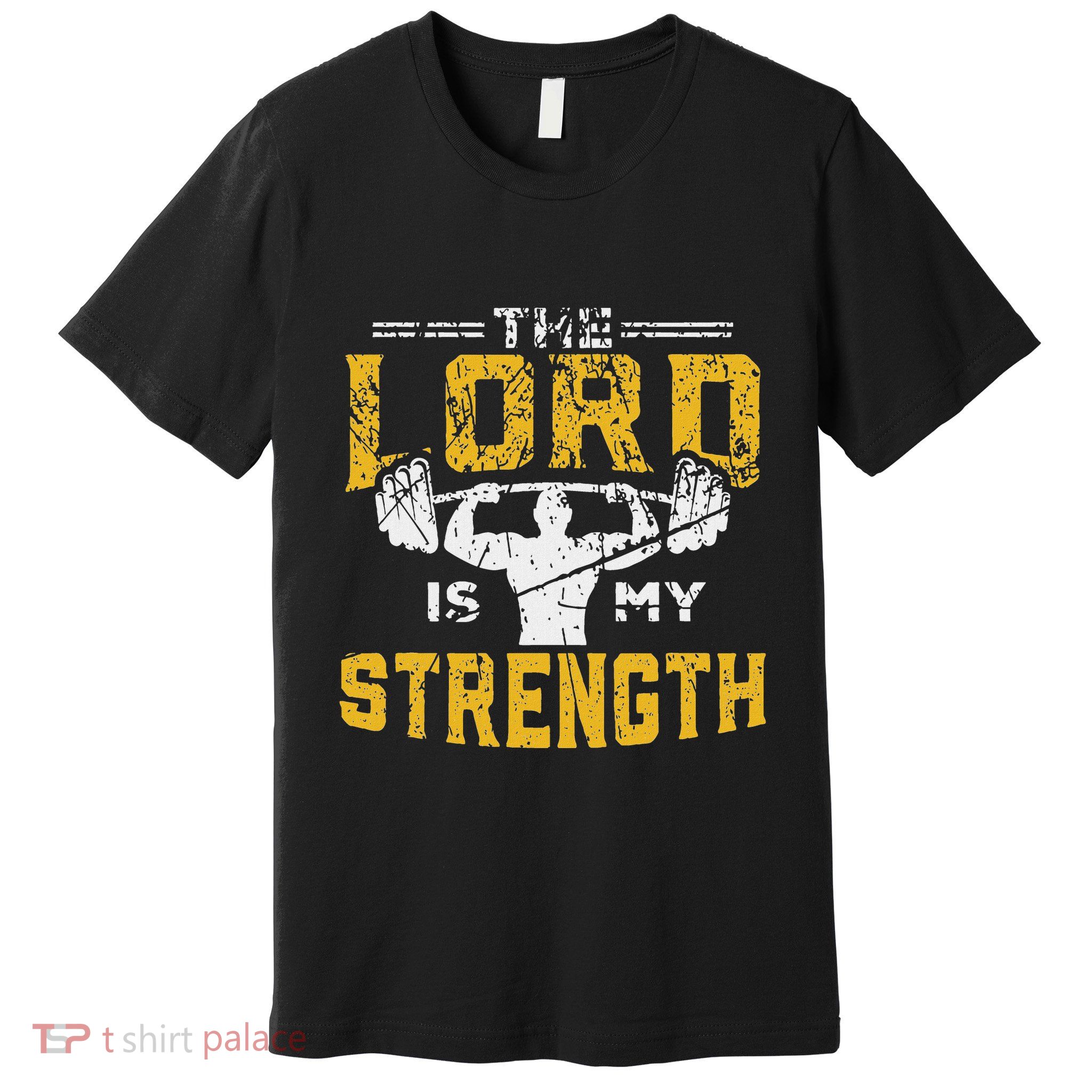 Jesus Workout The Lord Is My Strength Christian Gym Premium T-Shirt