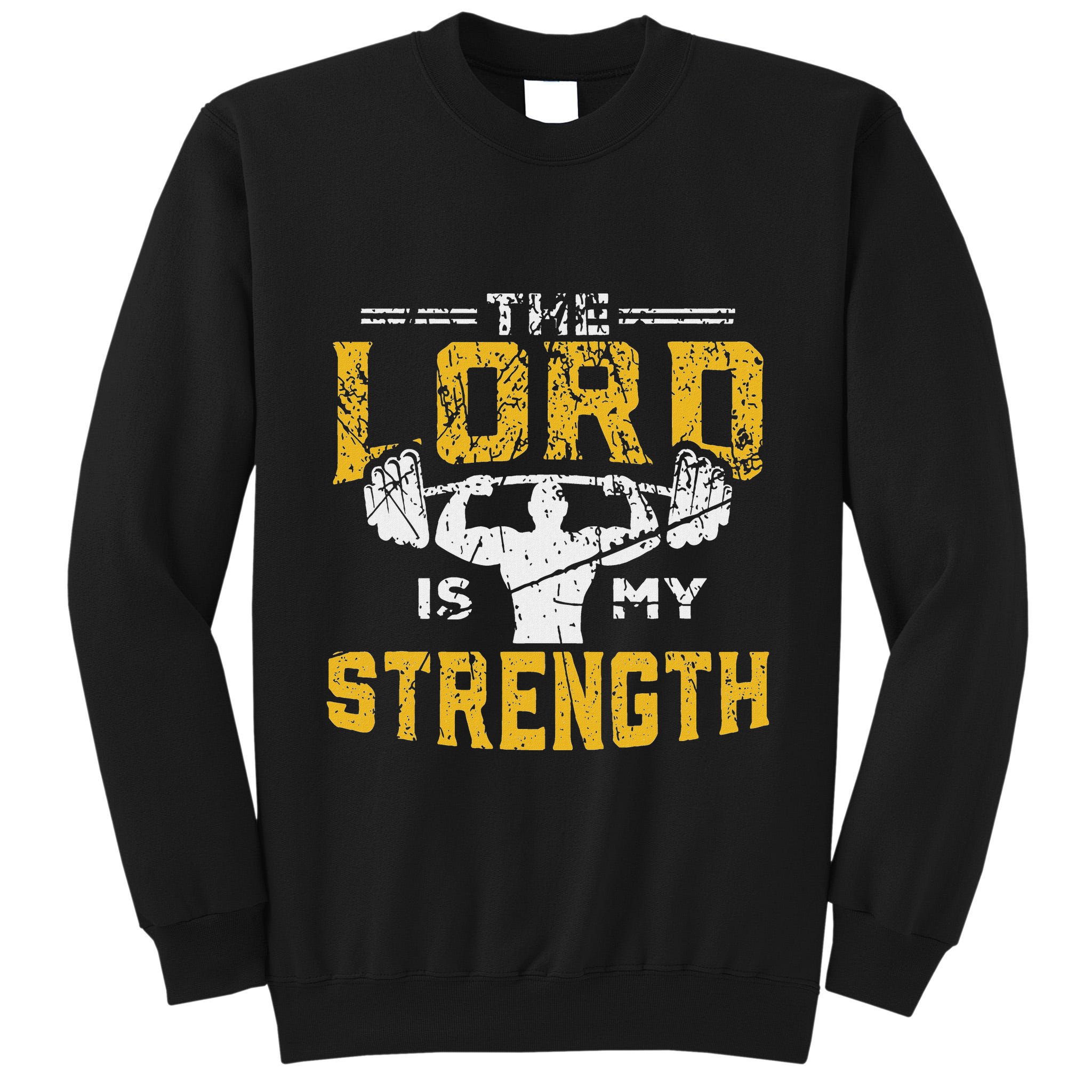Jesus Workout The Lord Is My Strength Christian Gym Tall Sweatshirt