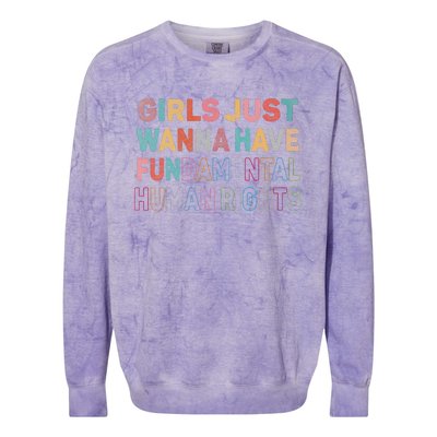 Just Want To Have Fundamental Human Rights Feminist Colorblast Crewneck Sweatshirt