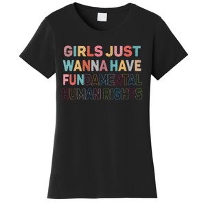 Just Want To Have Fundamental Human Rights Feminist Women's T-Shirt