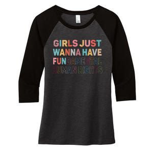 Just Want To Have Fundamental Human Rights Feminist Women's Tri-Blend 3/4-Sleeve Raglan Shirt