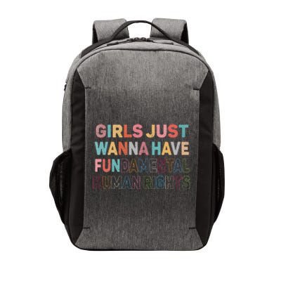 Just Want To Have Fundamental Human Rights Feminist Vector Backpack