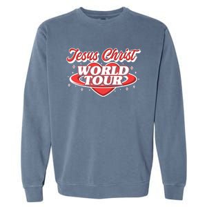 Jesus World Tour Christian Music Faith Concert Garment-Dyed Sweatshirt