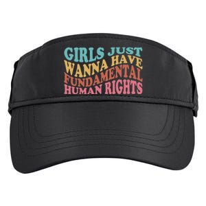 Just Want to Have Fundamental Human Rights Feminist Adult Drive Performance Visor