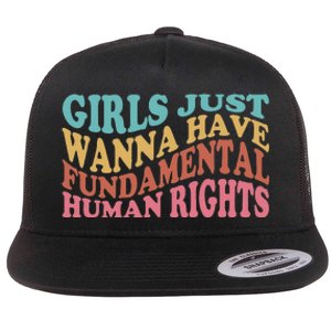 Just Want to Have Fundamental Human Rights Feminist Flat Bill Trucker Hat